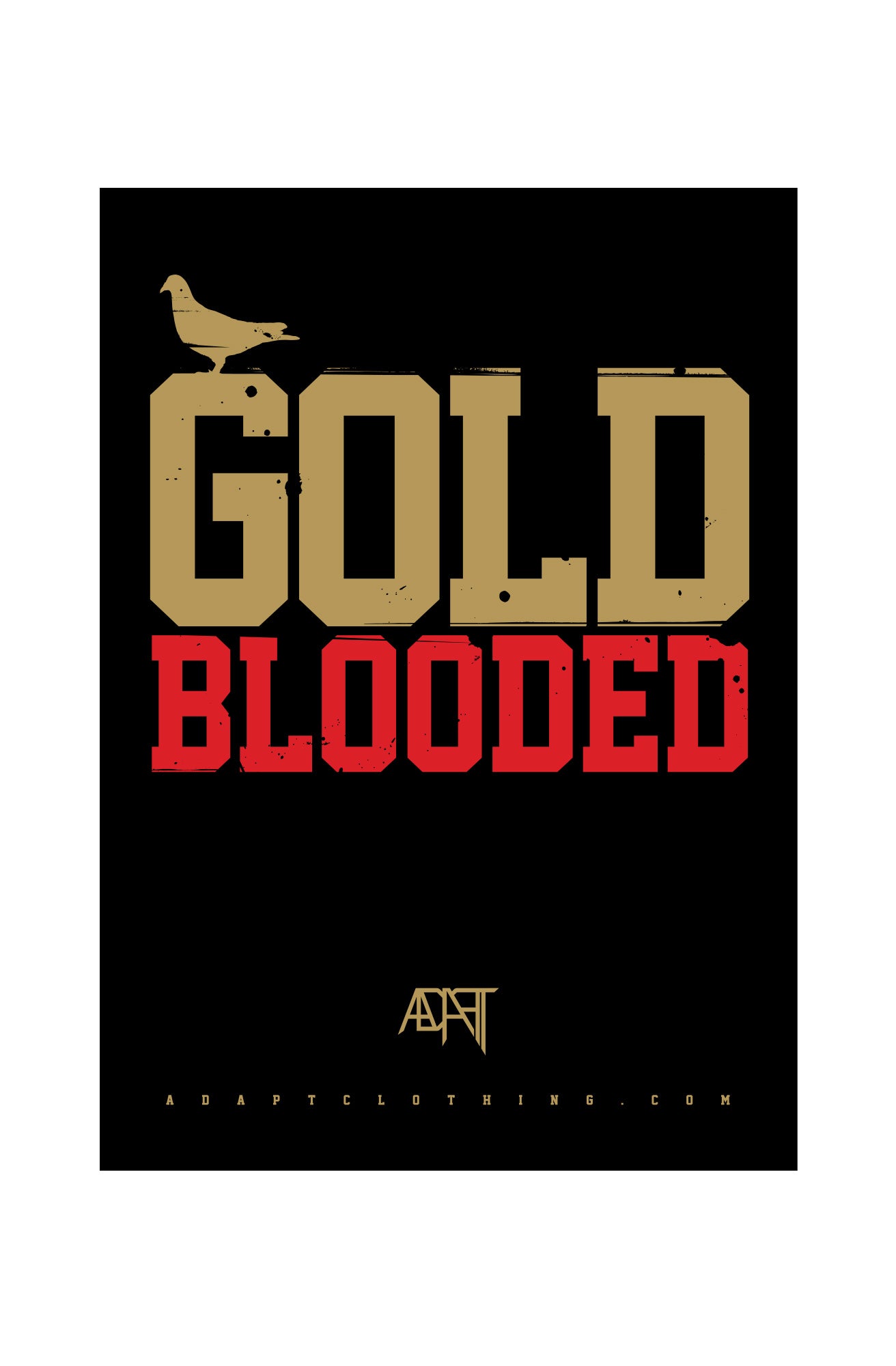 Gold Blooded (12.25" x 17.25" Black Poster)