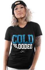 Cold Blooded II (Women's Black Tee)