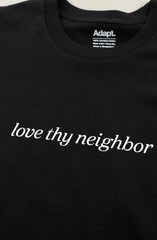 Love Thy Neighbor (Men's Black A1 Tee)