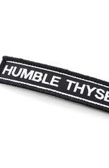 Humble Thyself (Velcro Patch 1" x 5")