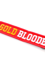 Gold Blooded (Red Velcro Patch 1" x 5")