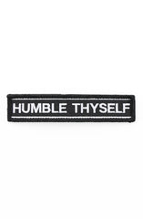 Humble Thyself (Velcro Patch 1" x 5")