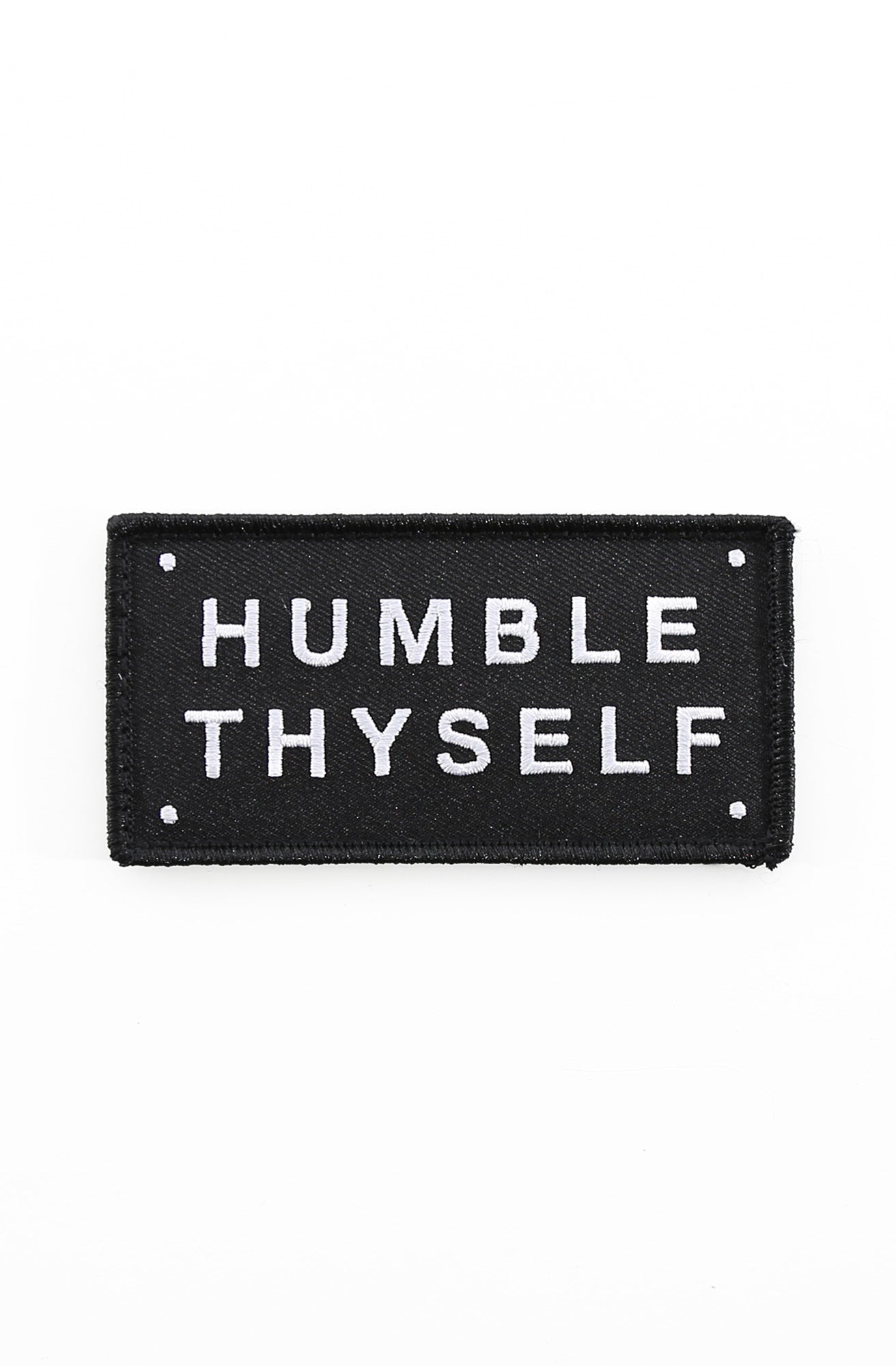 Humble Thyself (Velcro Patch 2" x 4")